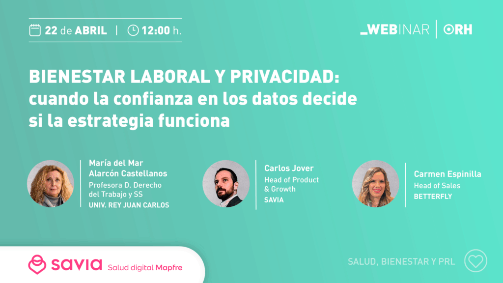 Webinar 22/04 -Bienestar laboral y privacidad: cuando la confianza en los datos decide si la estrategia funciona
